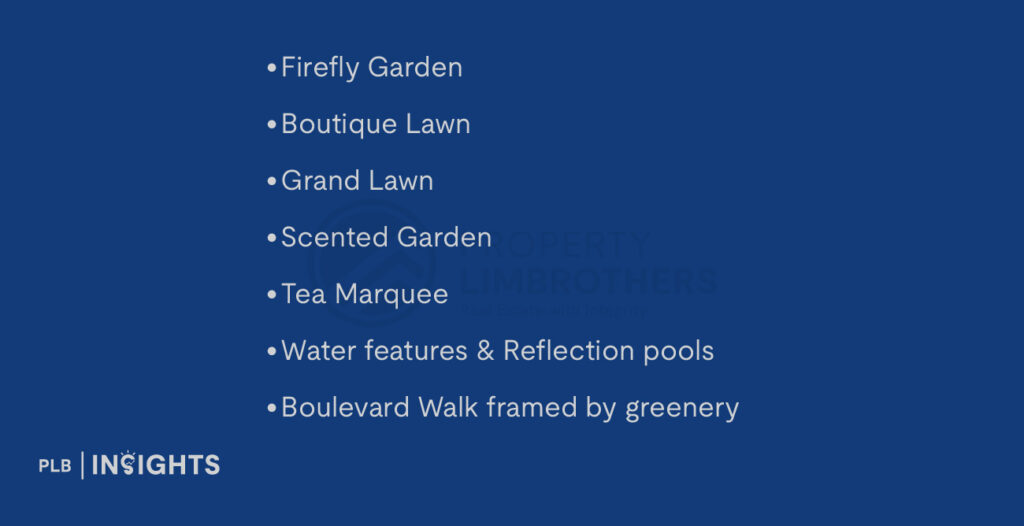 Firefly Garden

Boutique Lawn

Grand Lawn

Scented Garden

Tea Marquee

Water features & Reflection pools

Boulevard Walk framed by greenery
